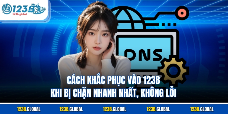 Cách Khắc Phục Vào 123B