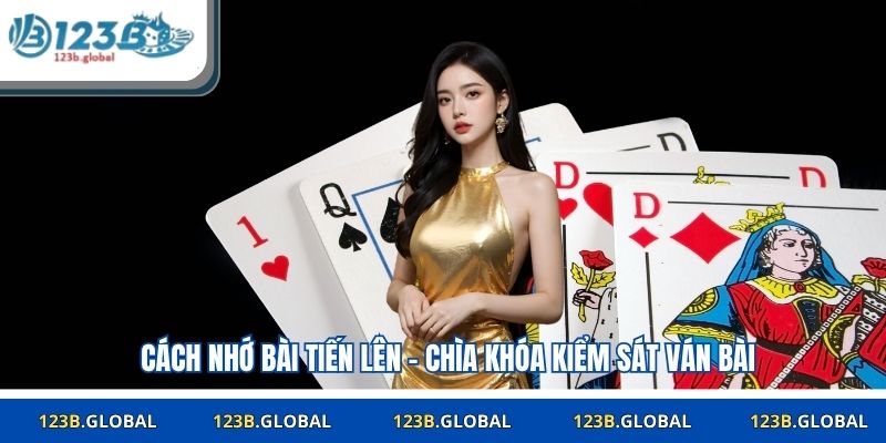 Cách nhớ bài tiến lên