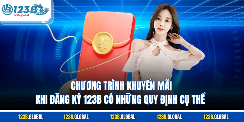 Chương trình khuyến mãi khi đăng ký 123B có những quy định cụ thể