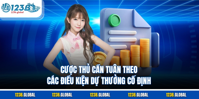 Cược thủ cần tuân theo các điều kiện dự thưởng cố định