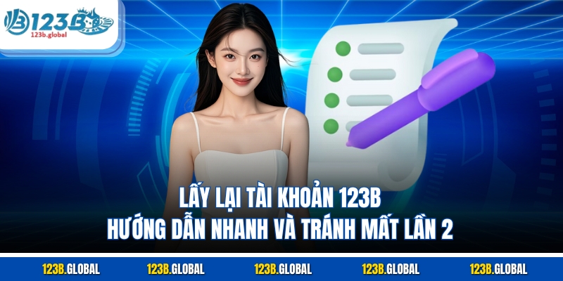Lấy Lại Tài Khoản 123B