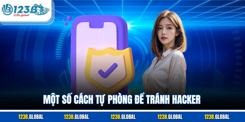 Một số cách tự phòng để tránh hacker