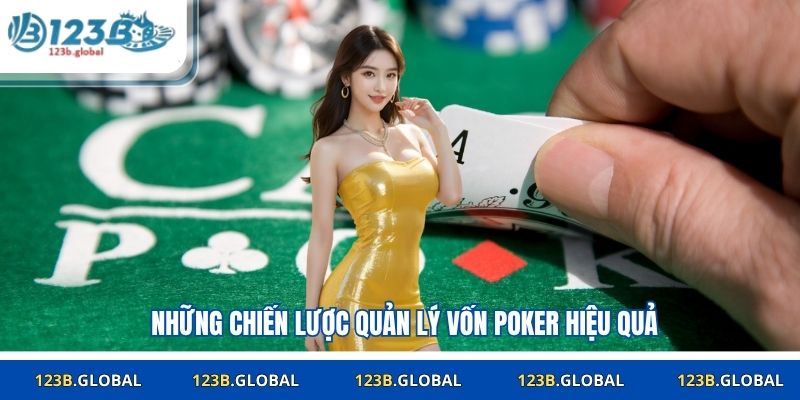Những chiến lược quản lý vốn poker hiệu quả