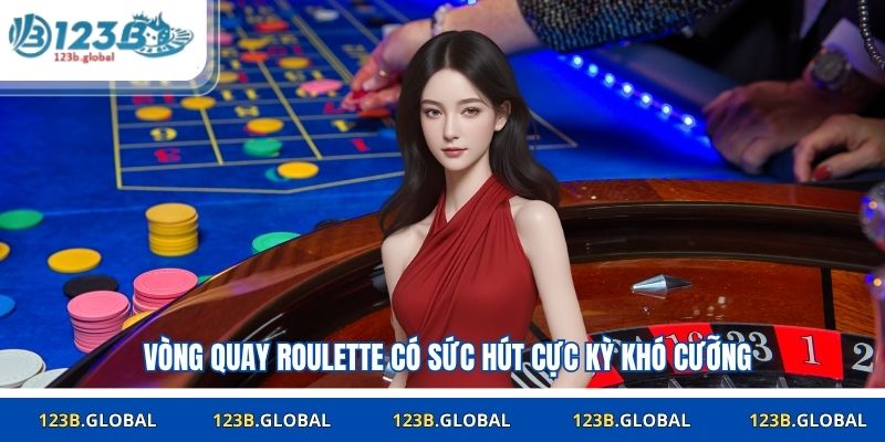 Vòng quay Roulette có sức hút cực kỳ khó cưỡng